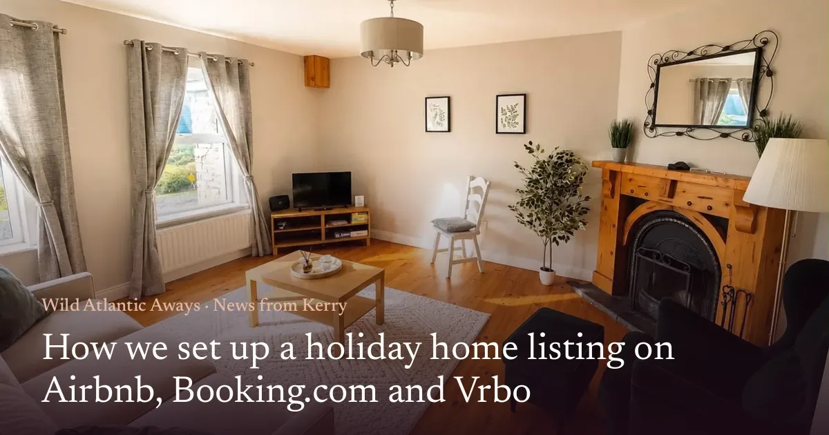 How we set up a holiday home listing on Airbnb, Booking.com and Vrbo