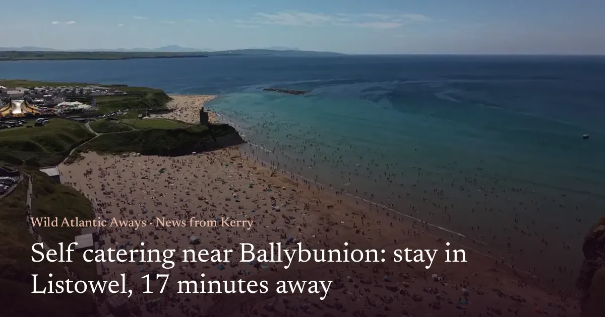Self catering near Ballybunion: stay in Listowel, 17 minutes away